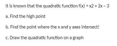  It is known that the quadratic function f(x) = x2 +