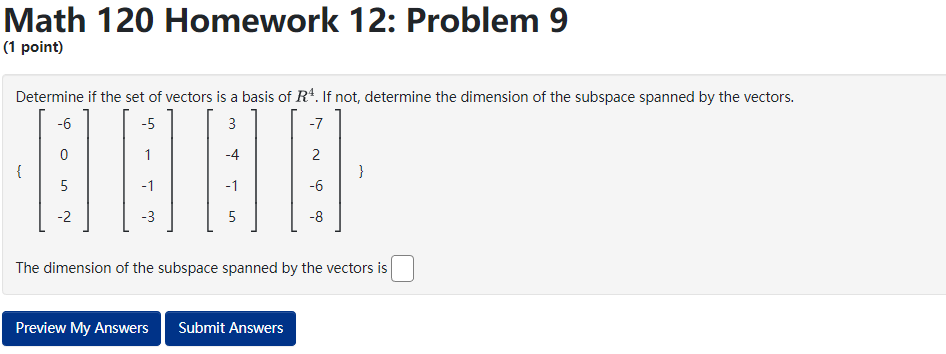 My Answers Submit AnswersMath 120 Homework 12: Problem 4 (1 point) Find