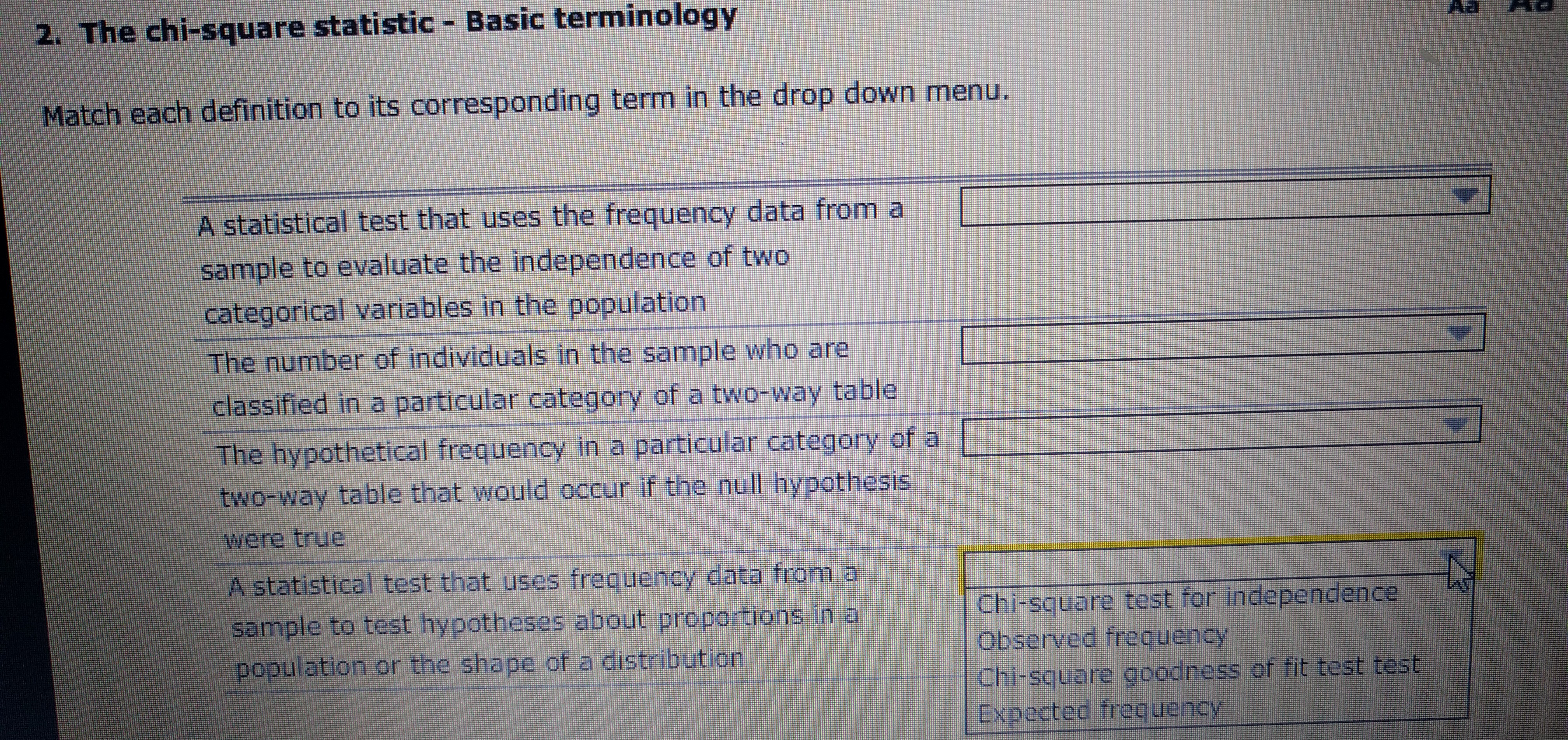 two Chi-square test for independence categorical variables in the population Observed frequency