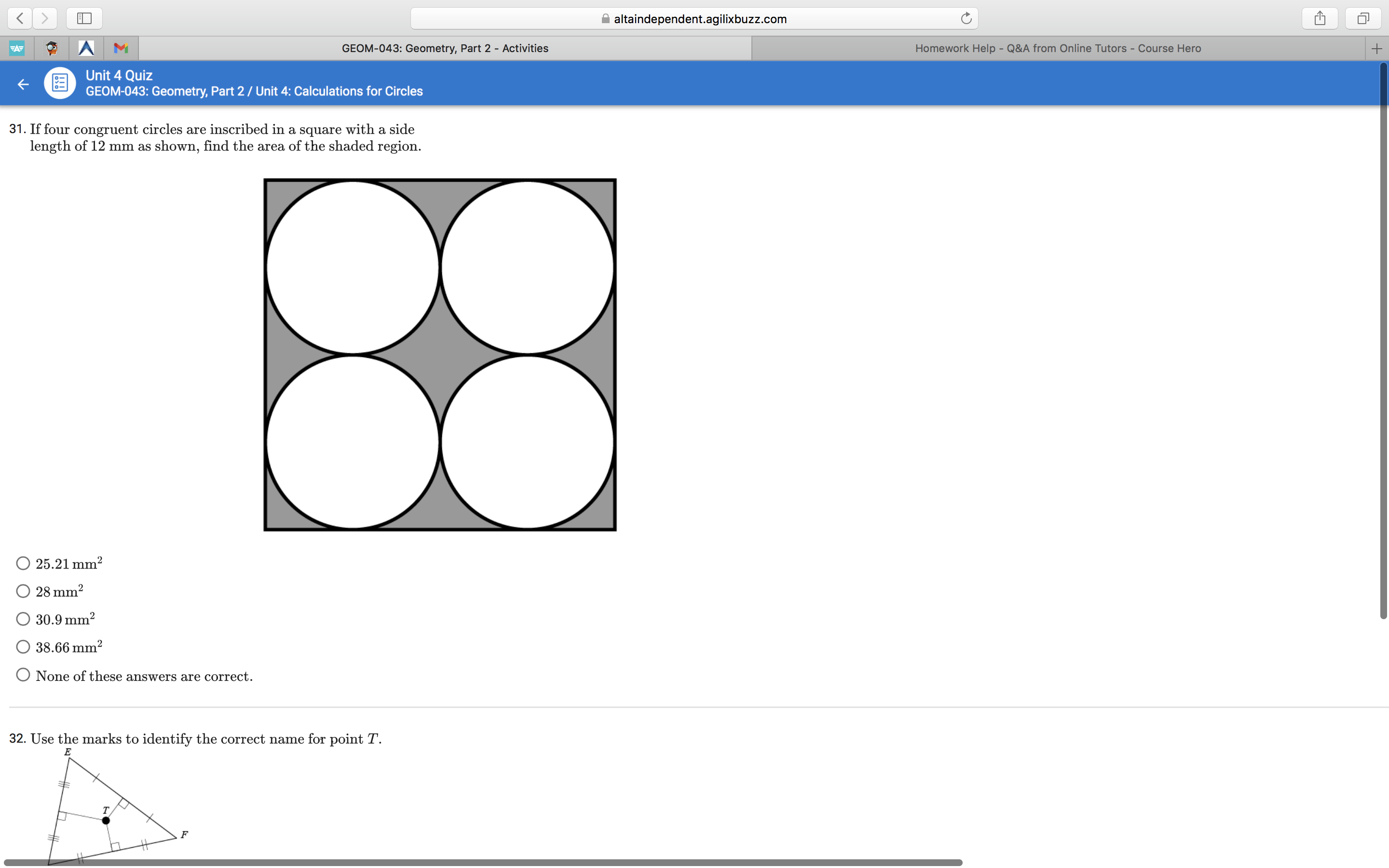 of these answers are correct. altaindependent.agilixbuzz.com C AVA M GEOM-043: Geometry, Part