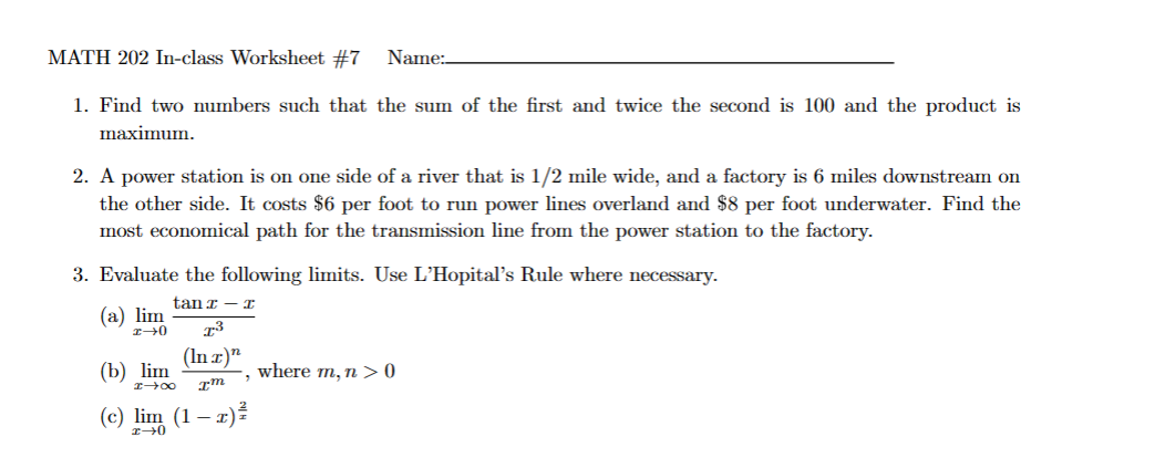  MATH 202 In-class Worksheet #7 Name: 1. Find two numbers such