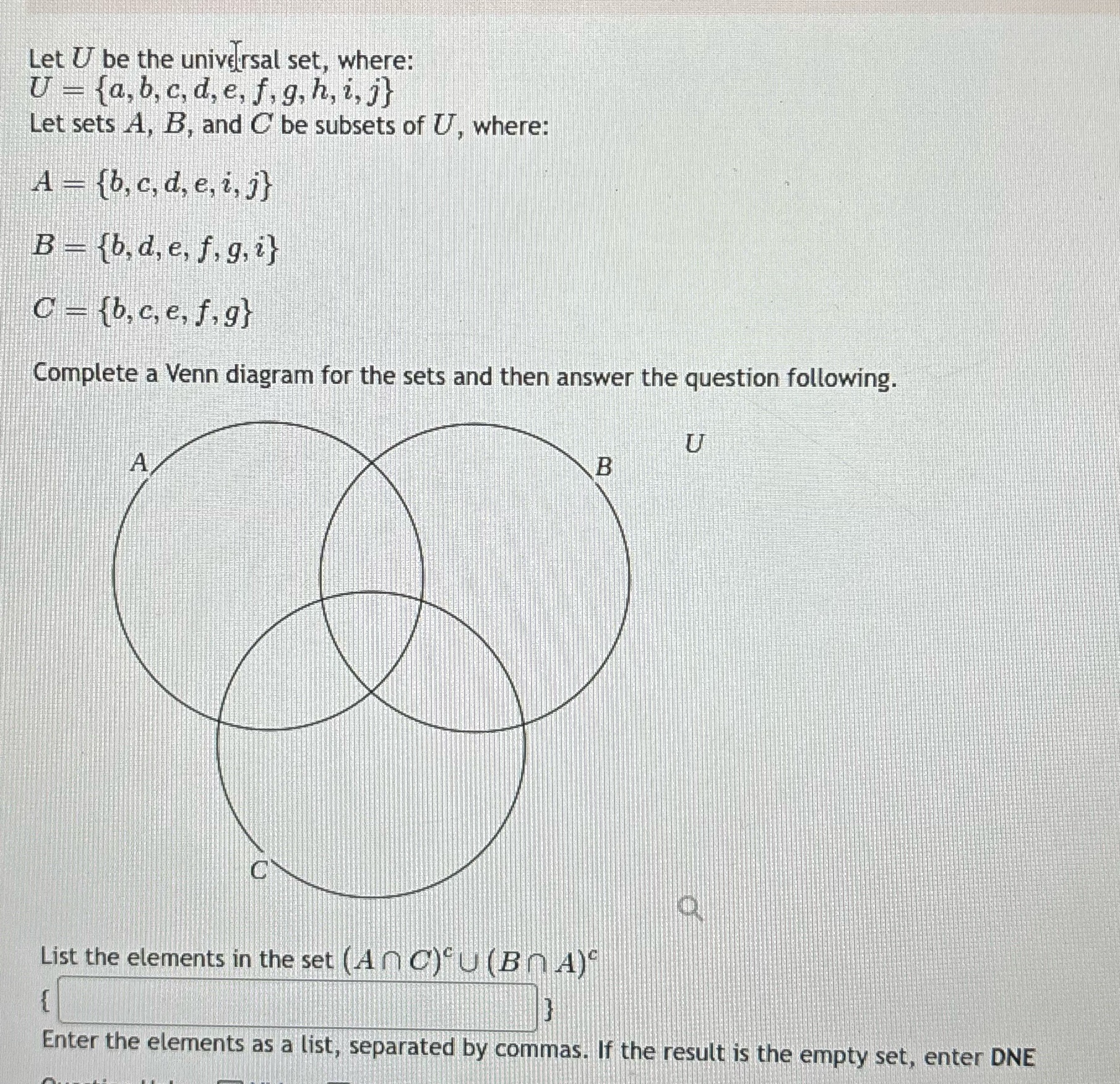  Let U be the universal set, where: U - {a, b,