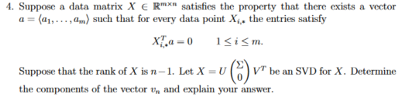  4. Suppose a data matrix X C R"x satisfies the property