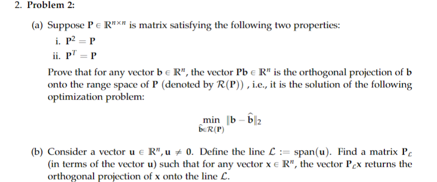  2. Problem 2: (a) Suppose P E R""" is matrix satisfying