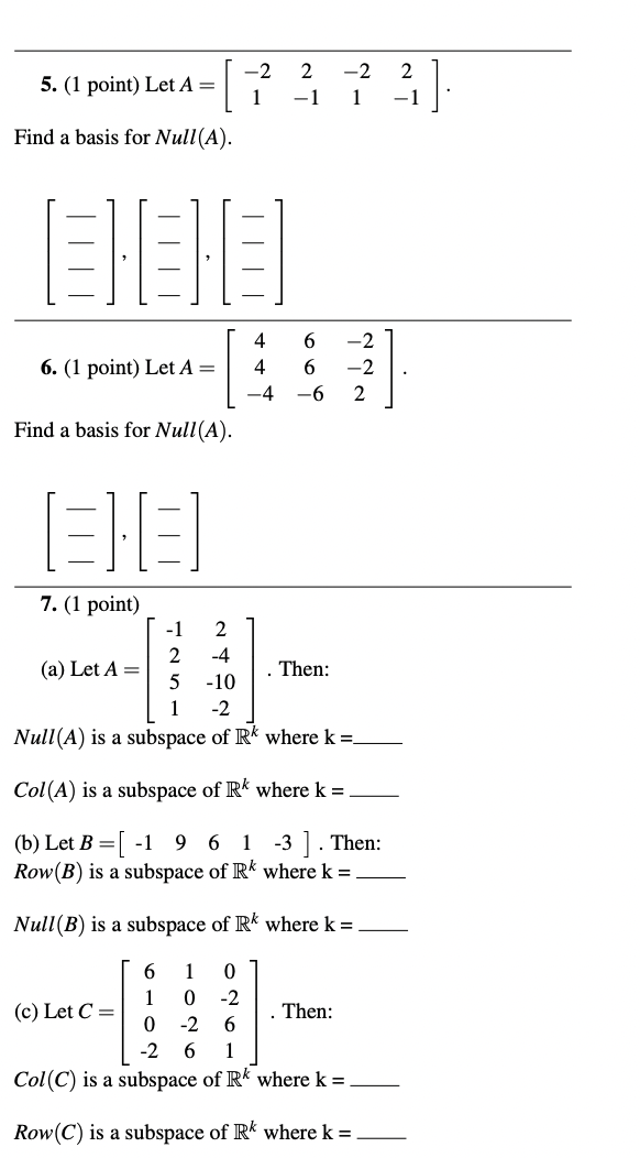 2. (1 point) Let A = -4 -2 -4 Find a basis