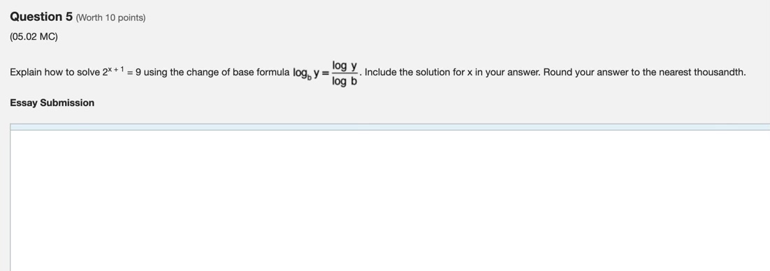  Question 5 (Worth 10 points) (05.02 MC) Explain how to solve