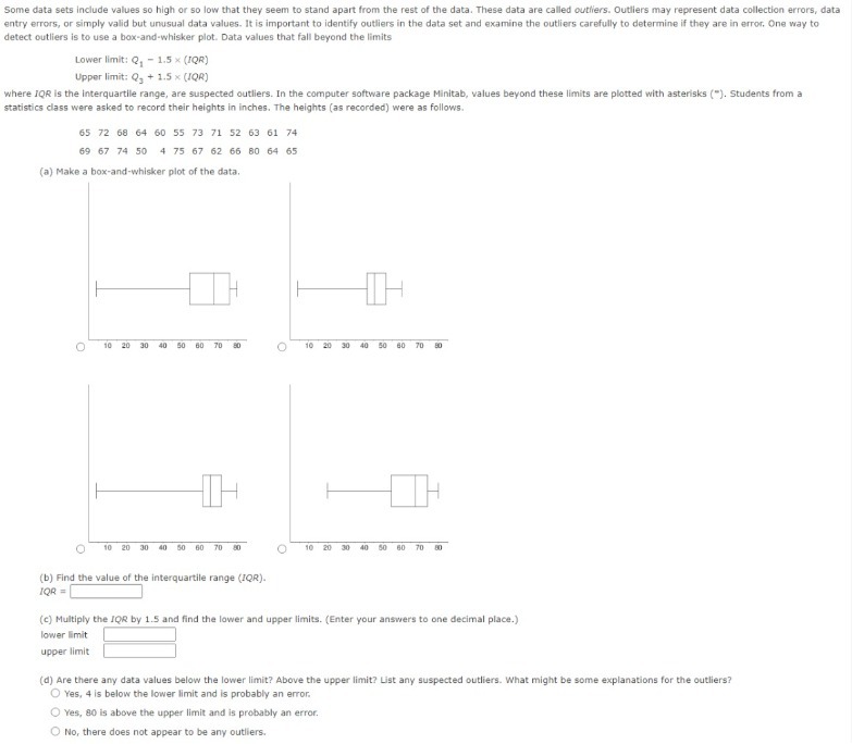  Some data sets include values so high or so low that