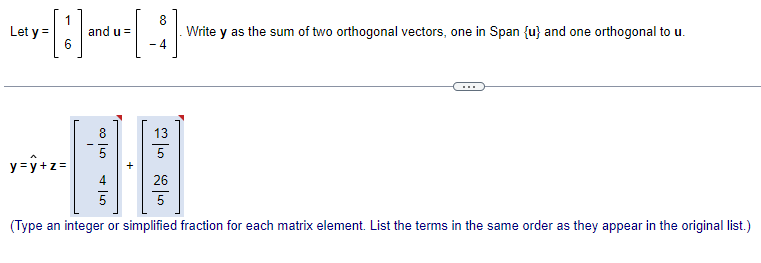  8 Let y = and u = Write y as the