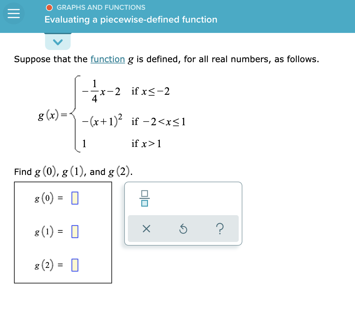  O GRAPHS AND FUNCTIONS Evaluating a piecewise-defined function Suppose that the
