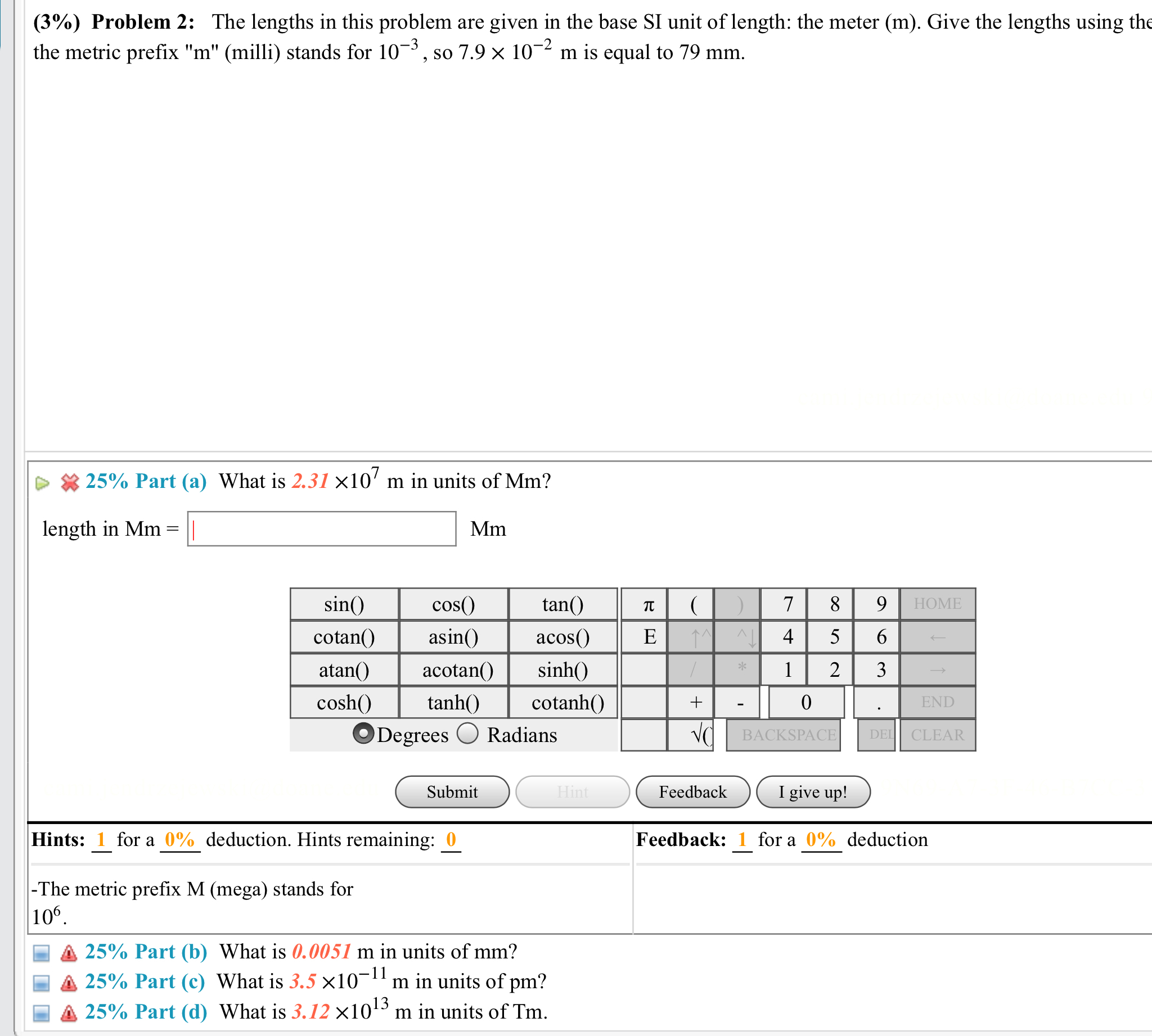  (3%) Problem 2: The lengths in this problem are given in