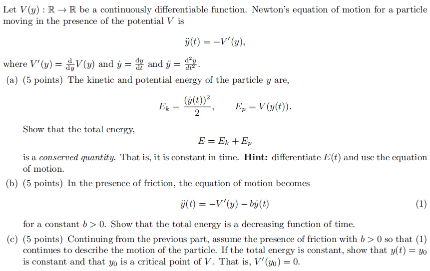 Let V[y) : R > R be a continuously differentiable function.