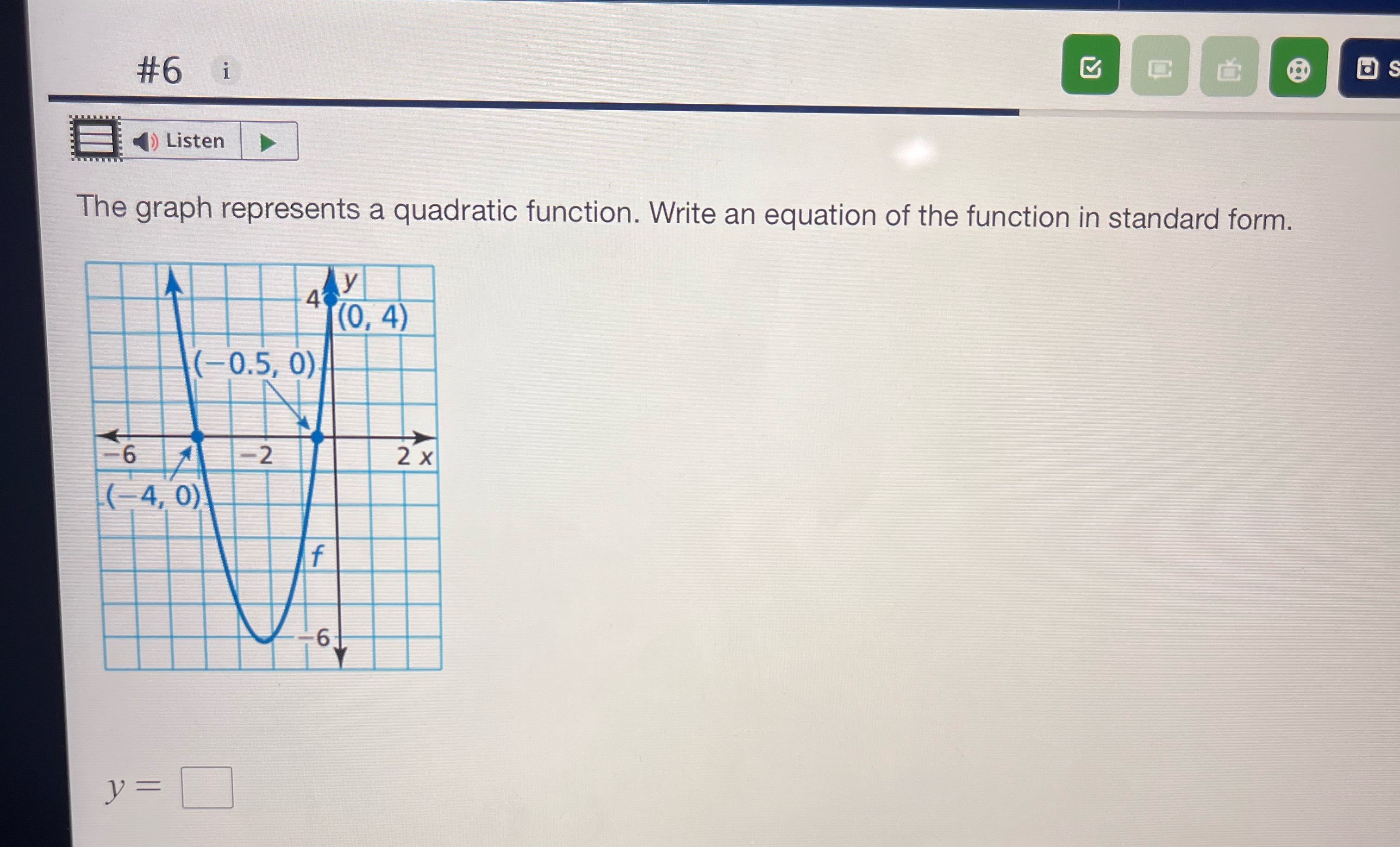 #6 i C a s () Listen The graph represents a