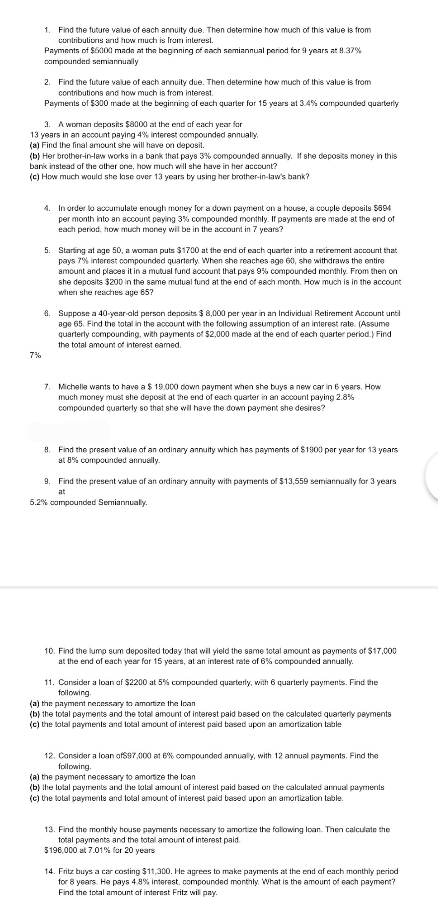 Word Problems 1. Find the future value at each annuity due. Then