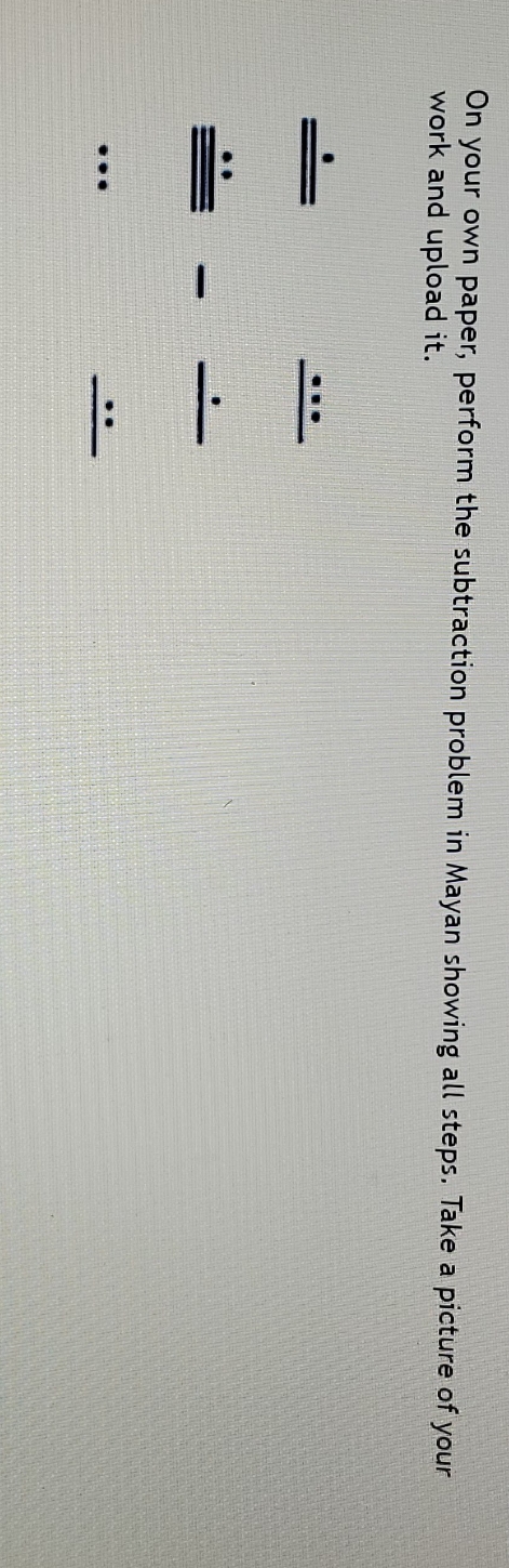 Perform the subtraction problem using mayan math showing all steps and numbers