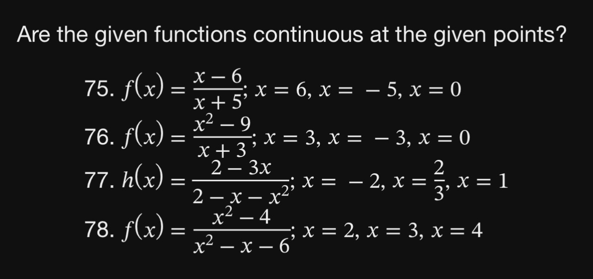 75-78 Are the given functions continuous at the given points? 75. f(x)