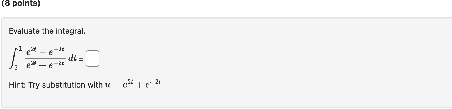 the substitution w = 2% +1; / bzt (2 4 1)dz =