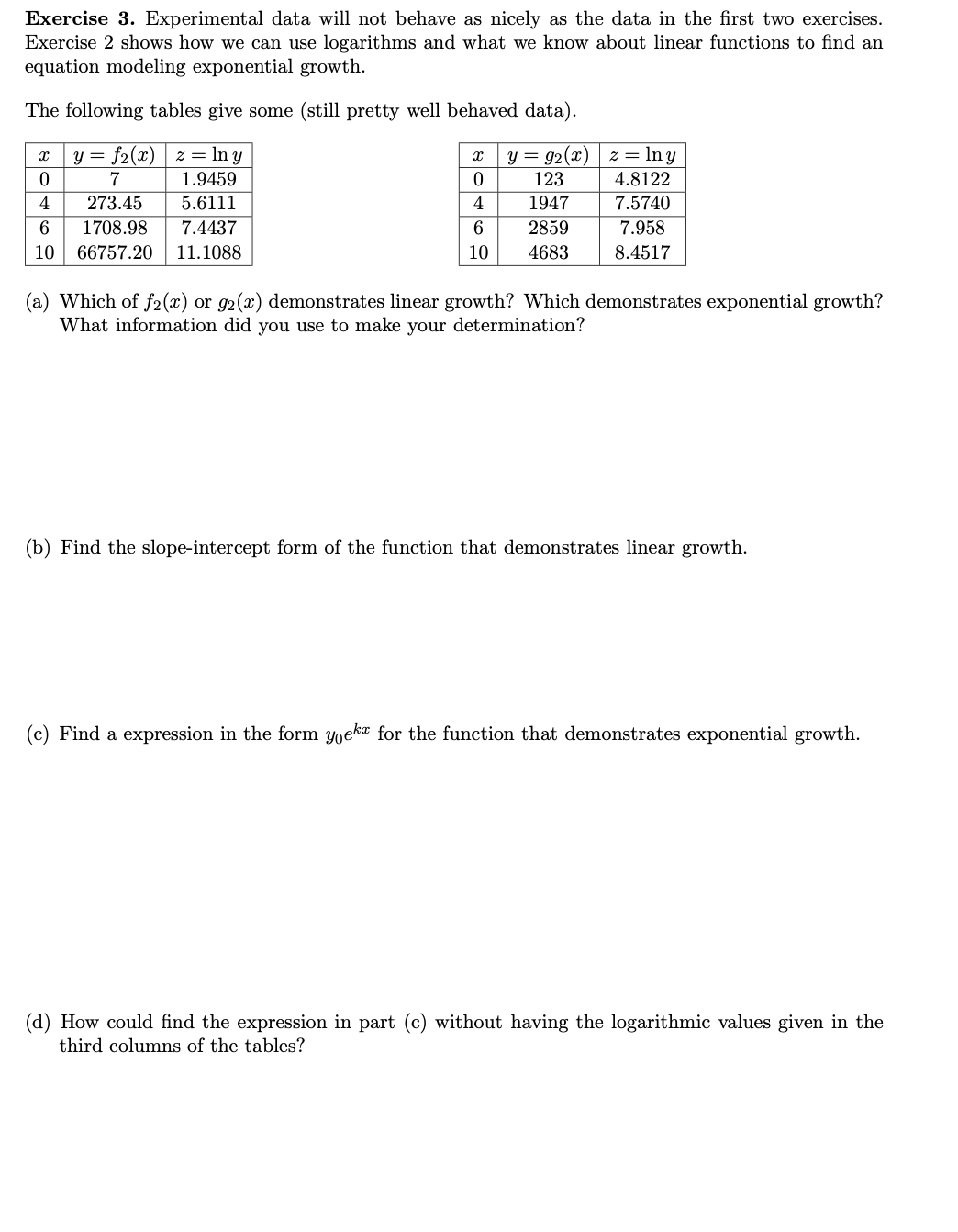 Could I have help with my math worksheet? Exercise 3. Experimental data