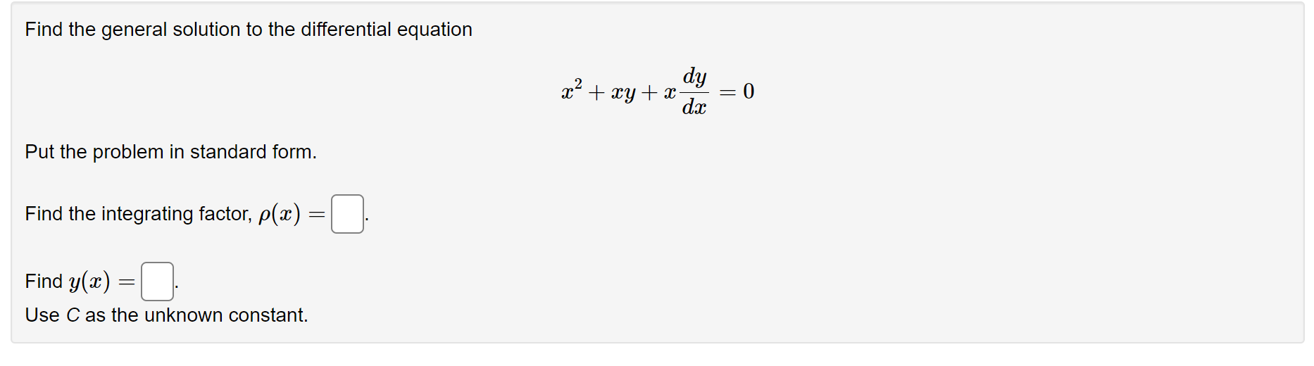  Find the general solution to the differential equation Put the problem