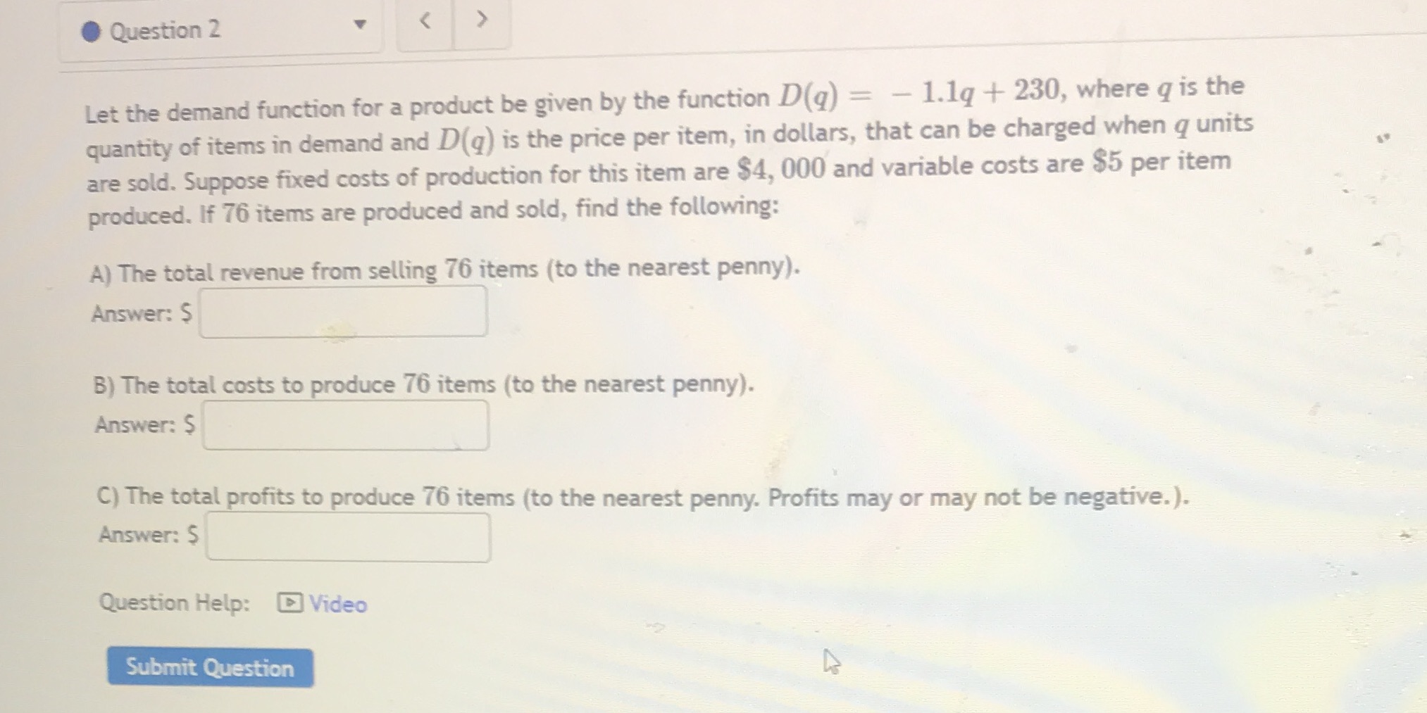  Question 2 Let the demand function for a product be given