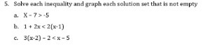  5. Solve each inequality and graph each solution set that is