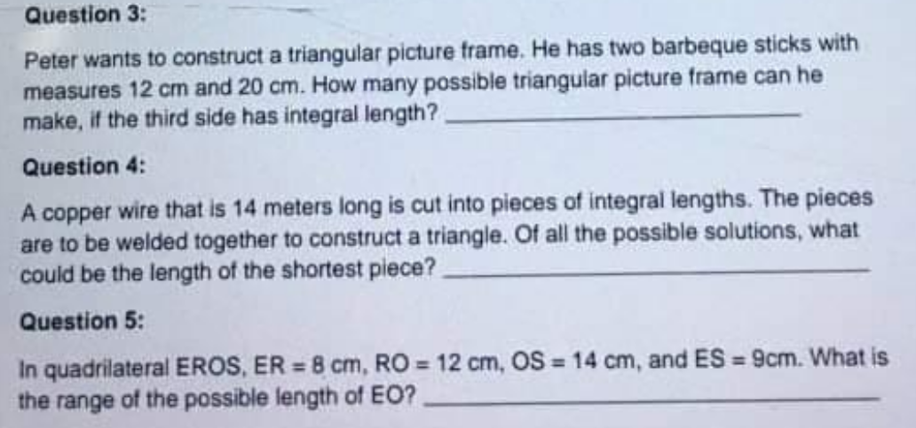  Question 3: Peter wants to construct a triangular picture frame. He
