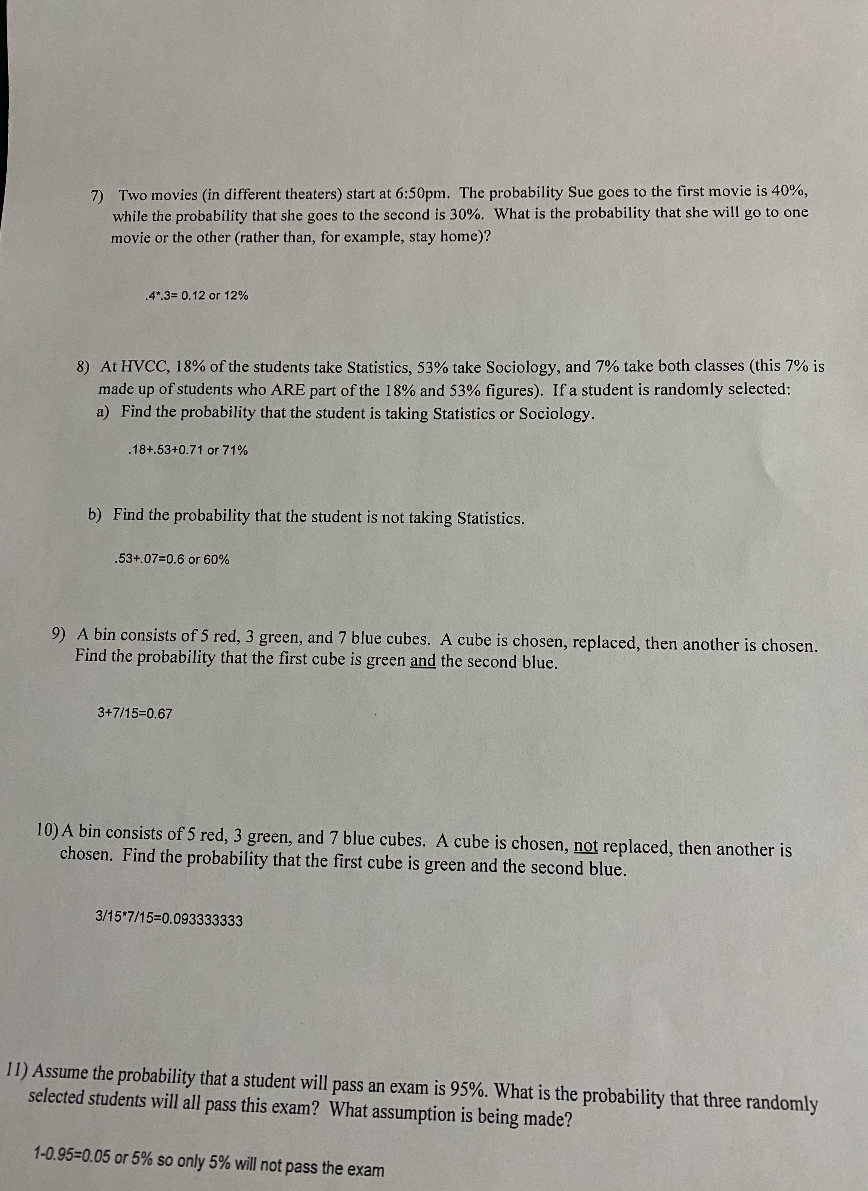 I still need help with these statistic problems. I am just practicing