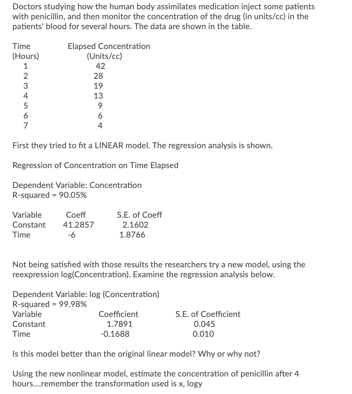 Question is below: need urgent help Doctors studying how the human body