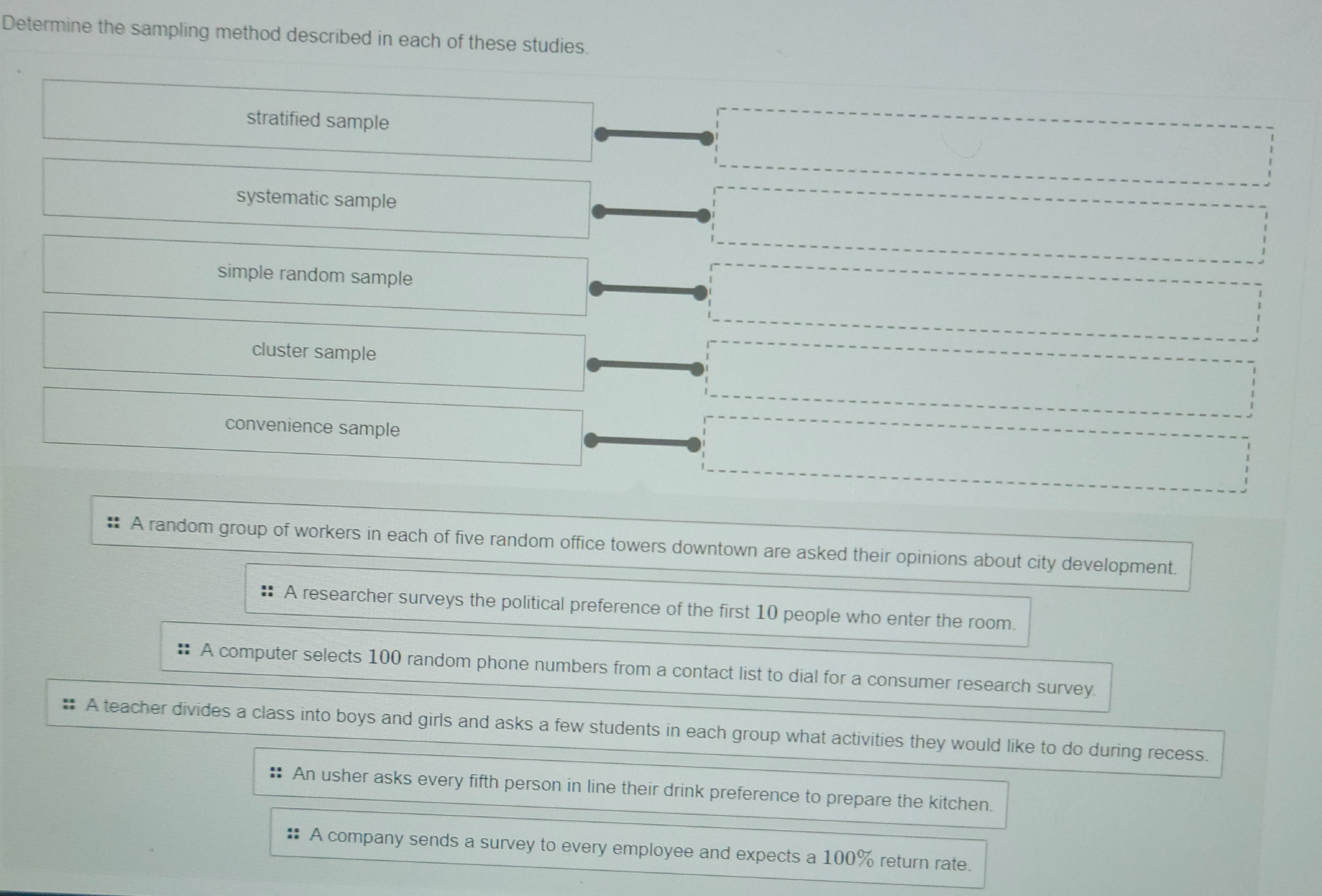 Question and Answers Below Determine the sampling method described in each of