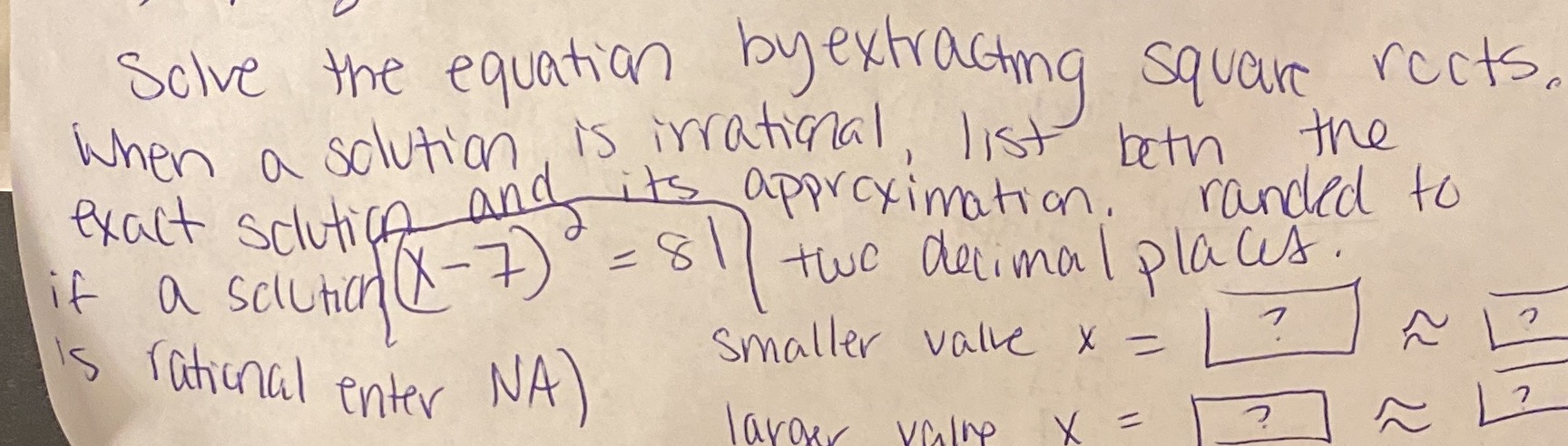 Solve the equation by extracting square rects. when a solution, is