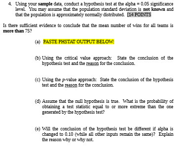  4. Using your sample data, conduct a hypothesis test at the