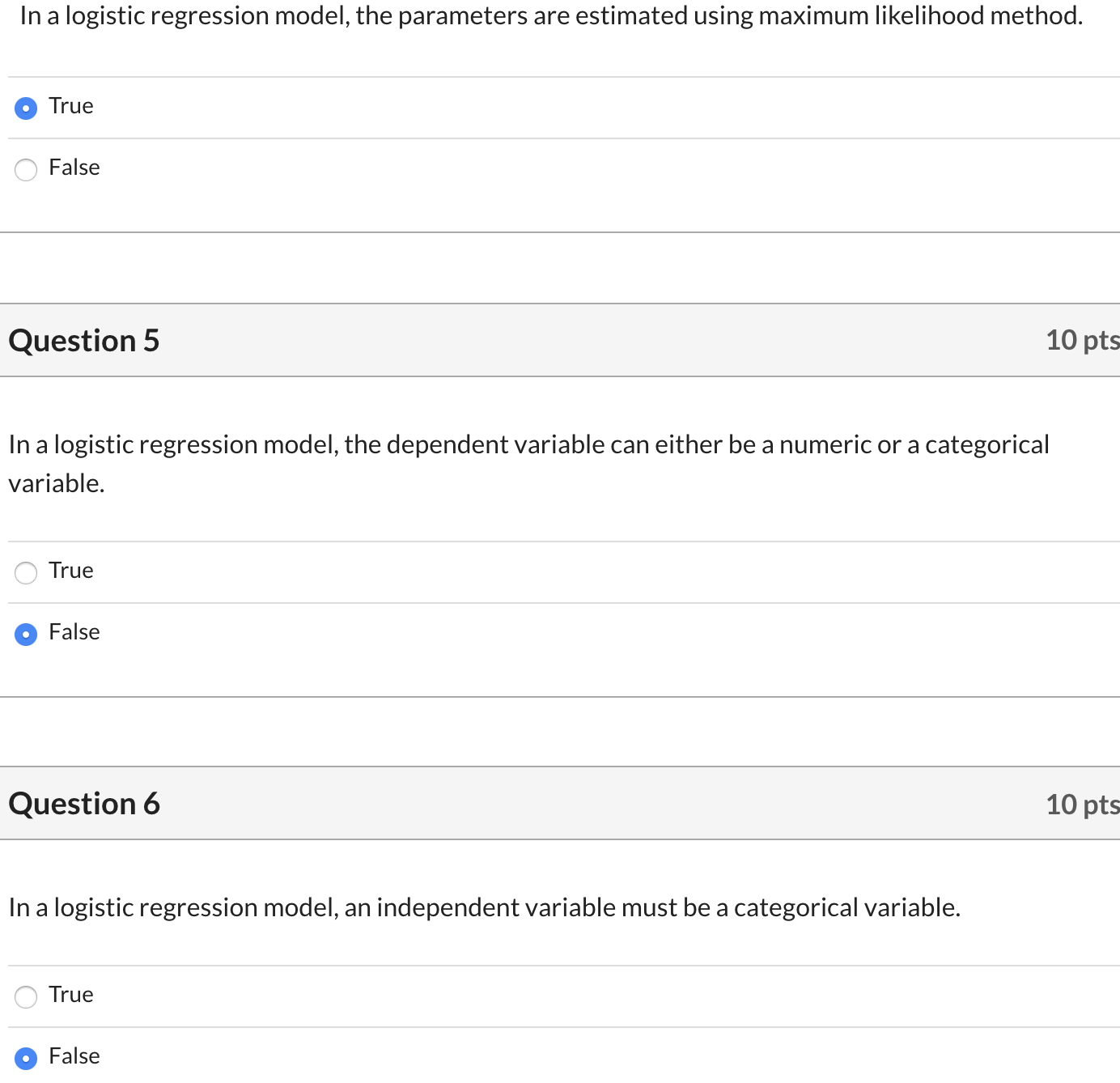  In a logistic regression model, the parameters are estimated using maximum