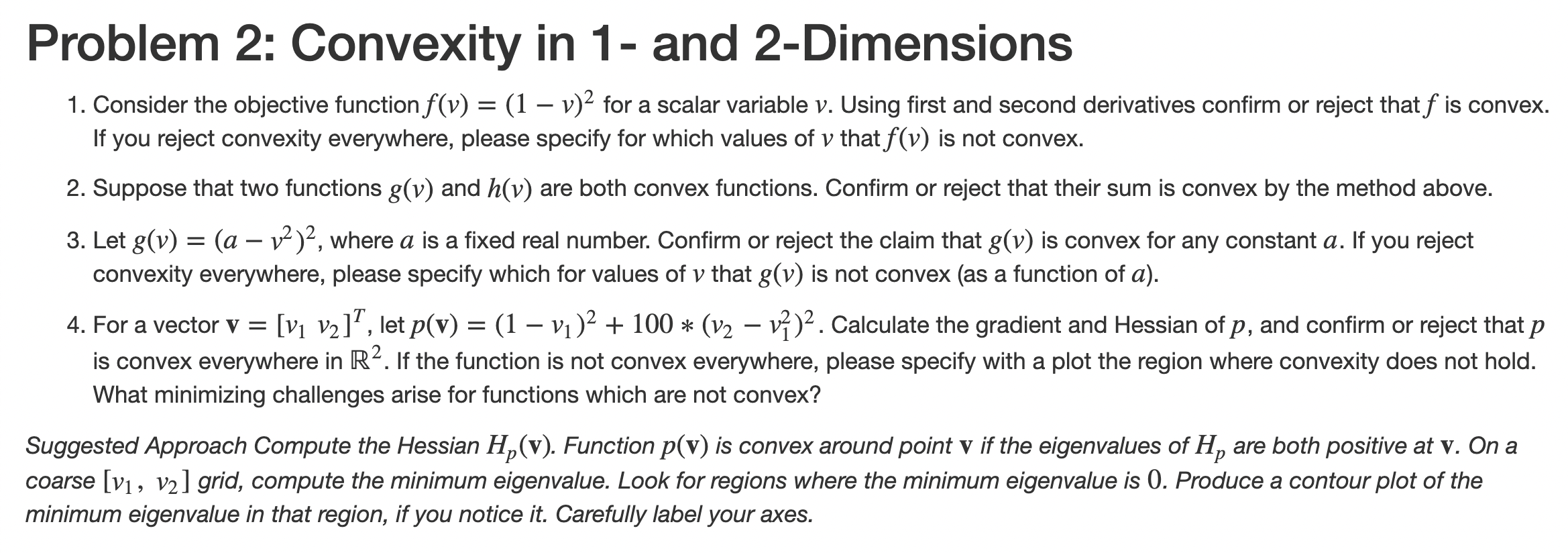  Problem 2: Convexity in 1- and 2-Dimensions 1. Consider the objective