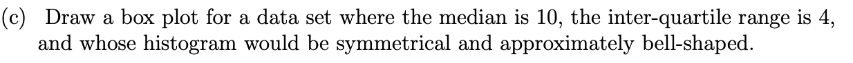 please do not make any attempt to identify outliers or to plot