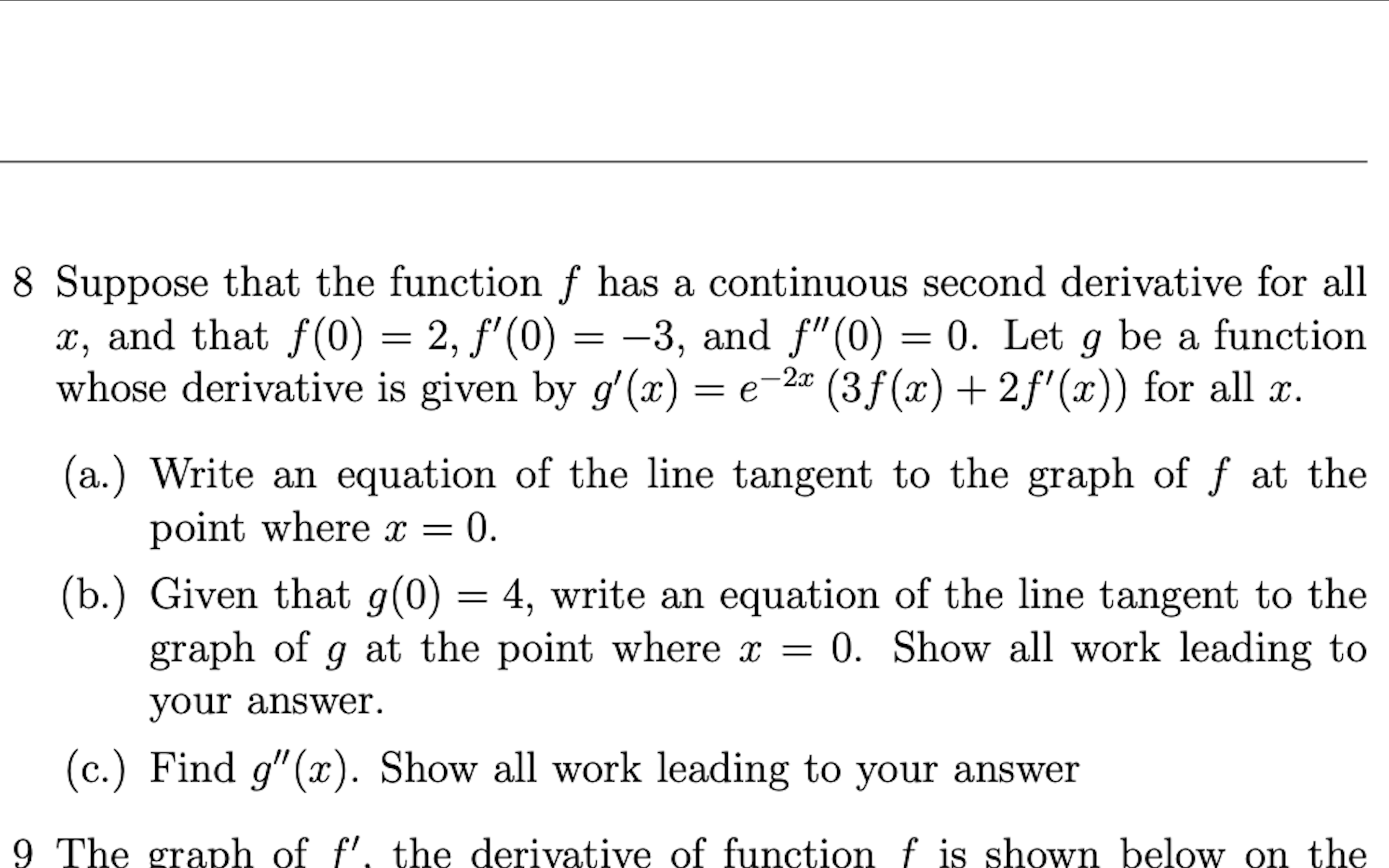 Suppose that the function f has a continuous second derivative for