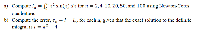 a) Compute In = " x2 sin(x) dx for n =