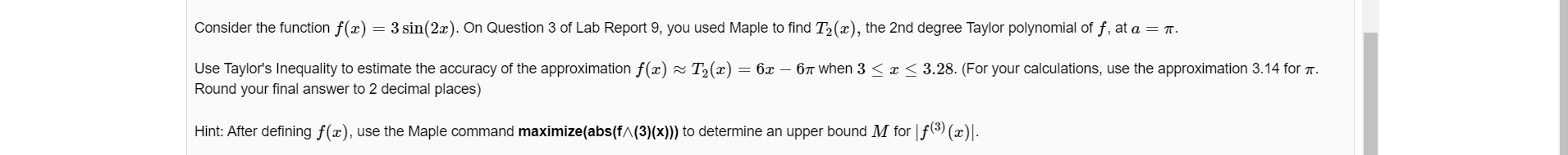 Need help for this one Consider the function f(a) = 3 sin(2x).