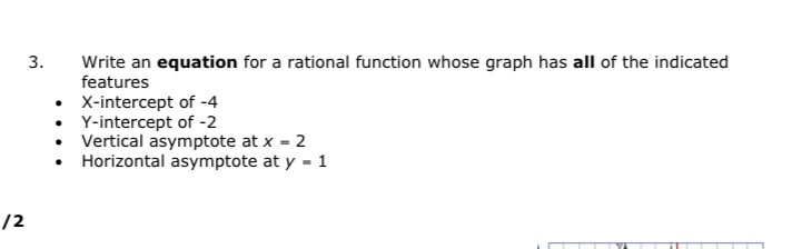  3. Write an equation for a rational function whose graph has