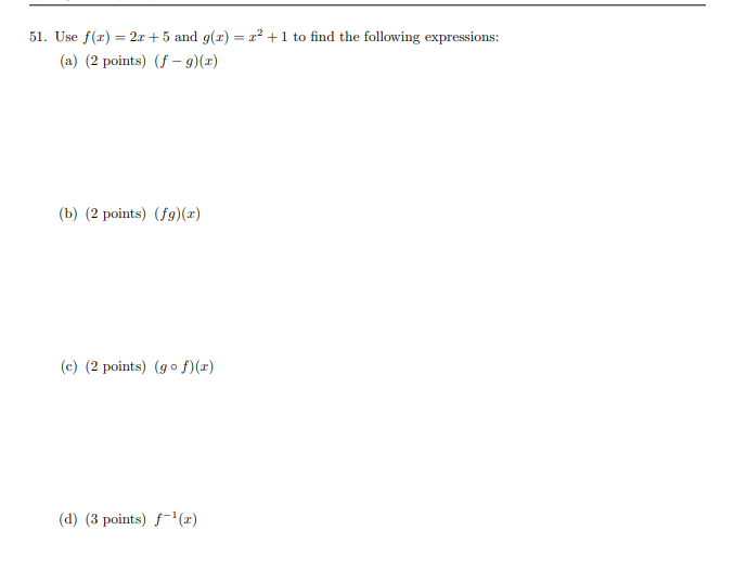  51. Use f(x) = 2x + 5 and g(x) = 2