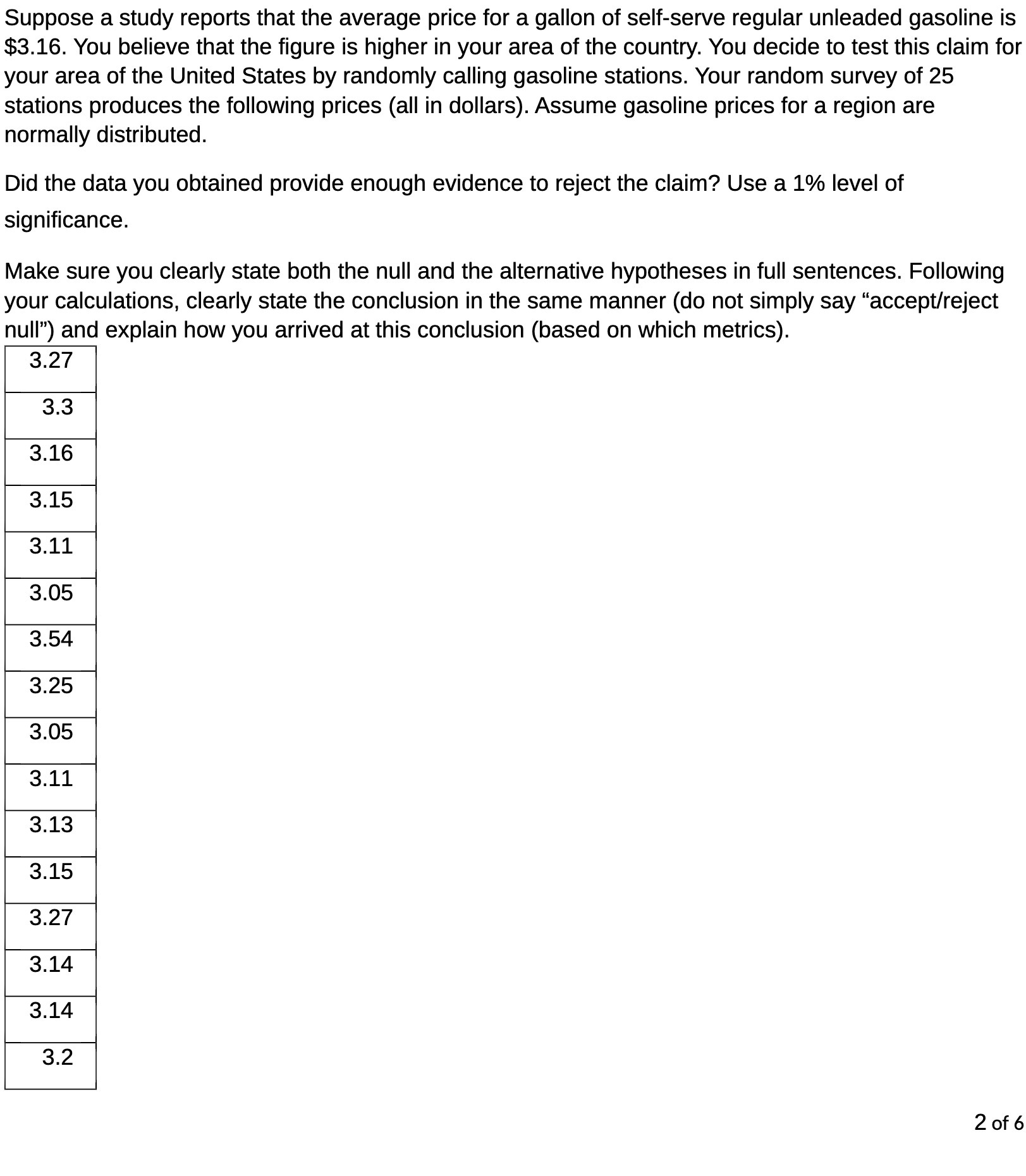 Suppose a study reports that the average price for a gallon