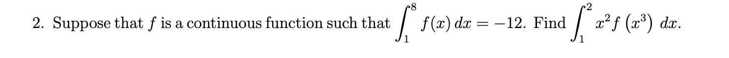  2. Suppose that f is a continuous function such that f