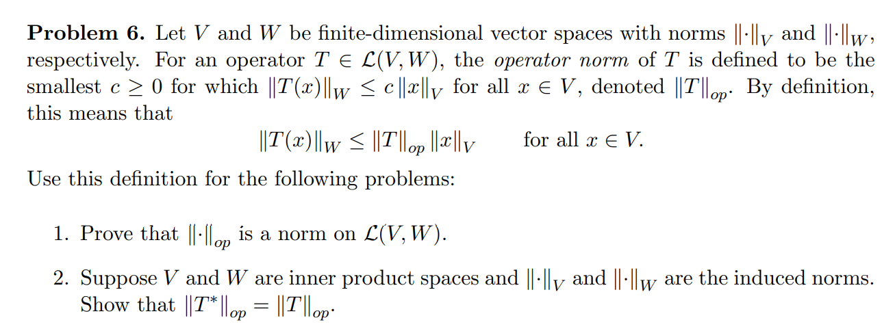 Please help me the second one, thanks Problem 6. Let V and