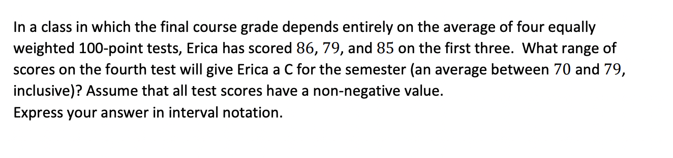  In a class in which the final course grade depends entirely