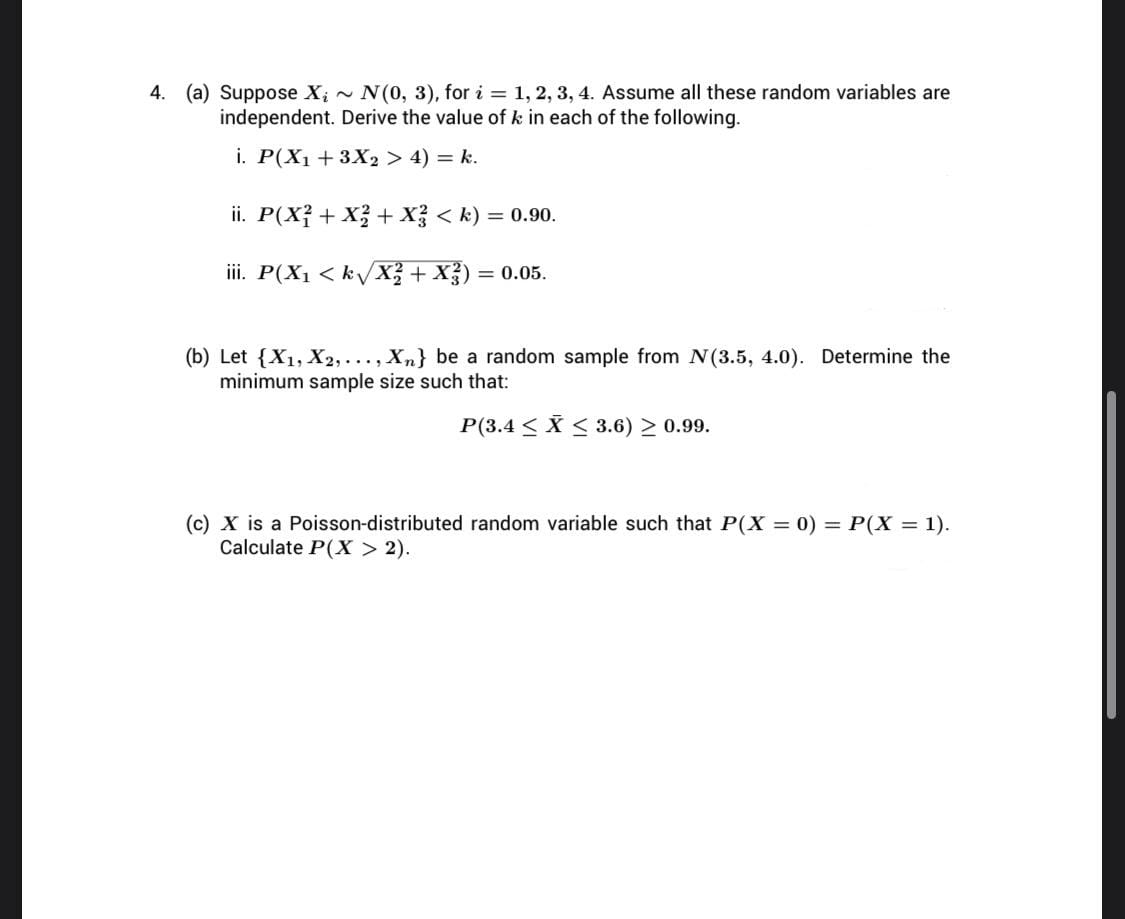 please provide solution 4. (a) Suppose X; ~ N (0, 3). for