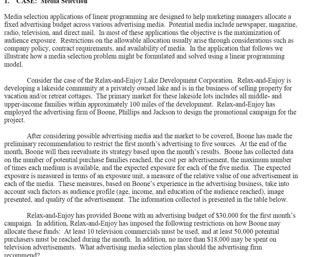  Media selection applications of linear programming are designed to help marketing