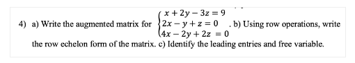  x + 2y - 32 = 9 4) a) Write the