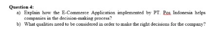  Question 4: a) Explain how the E-Commerce Application implemented by PT.