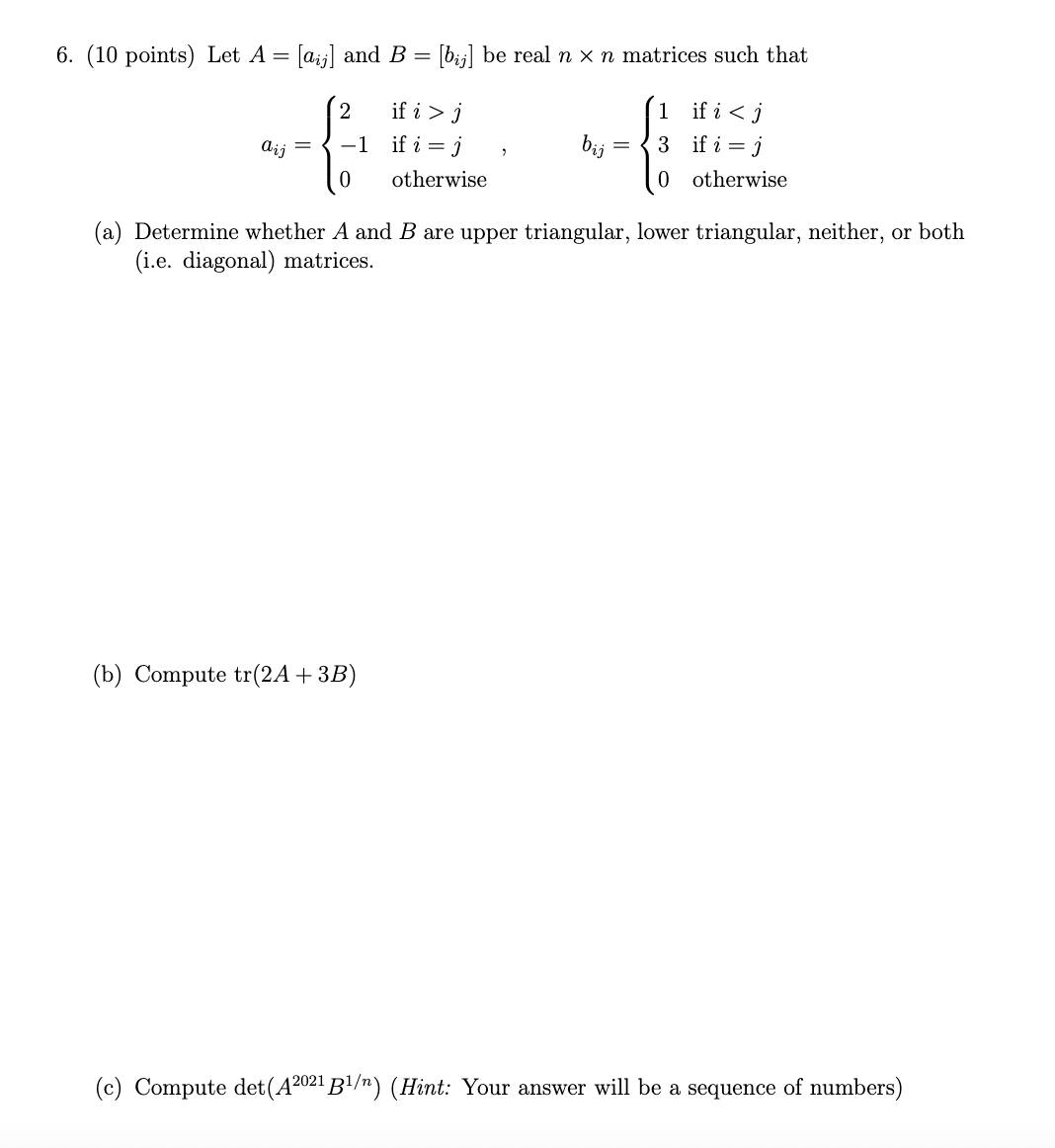 hello can you please help me solving this question 6. (10 points)