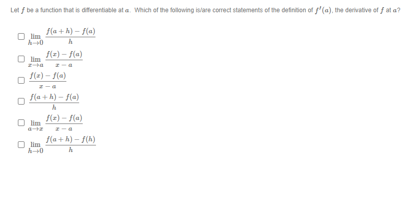  Let f be a function that is differentiable at a. Which