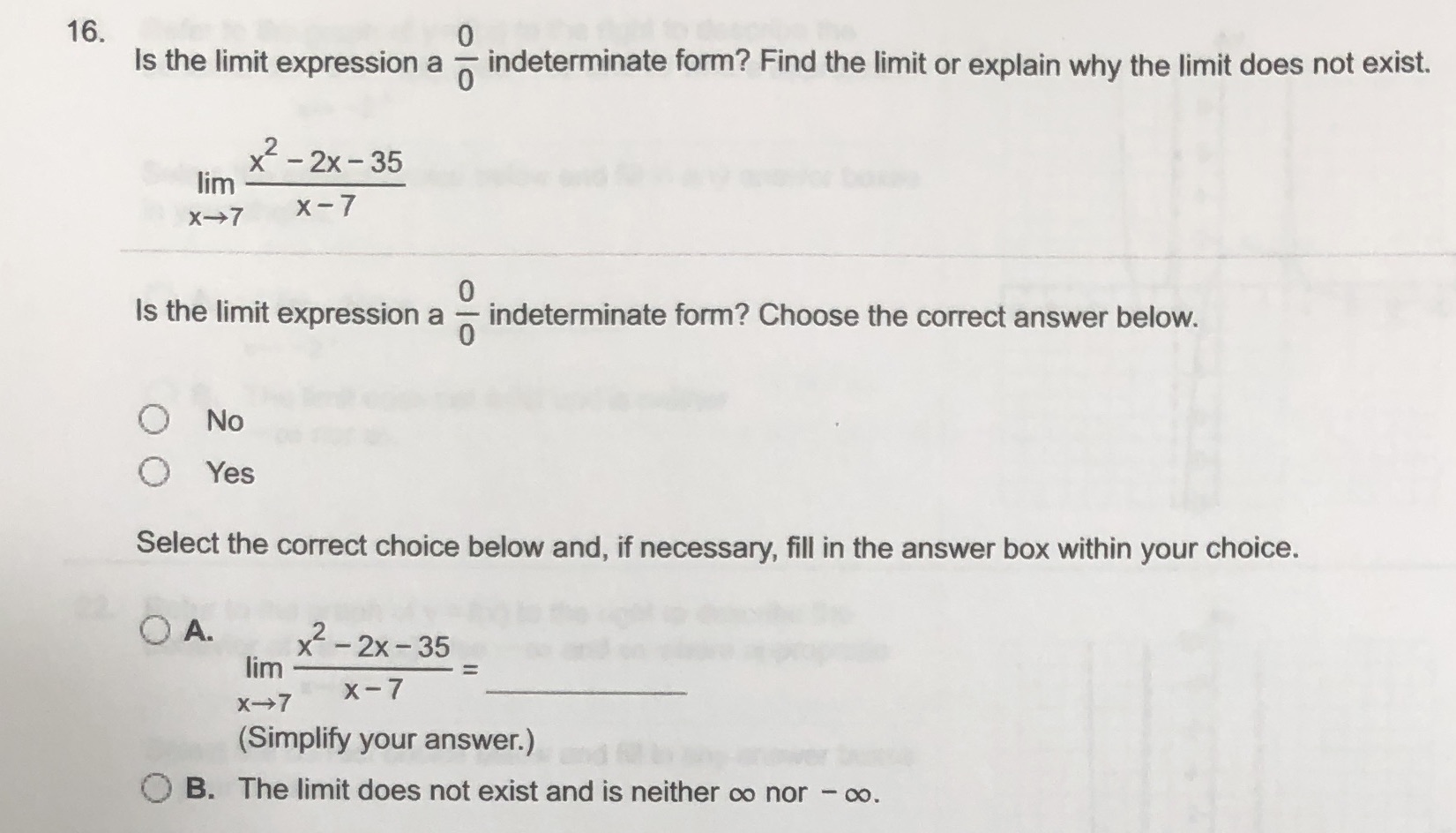 16. O Is the limit expression a - indeterminate form? Find