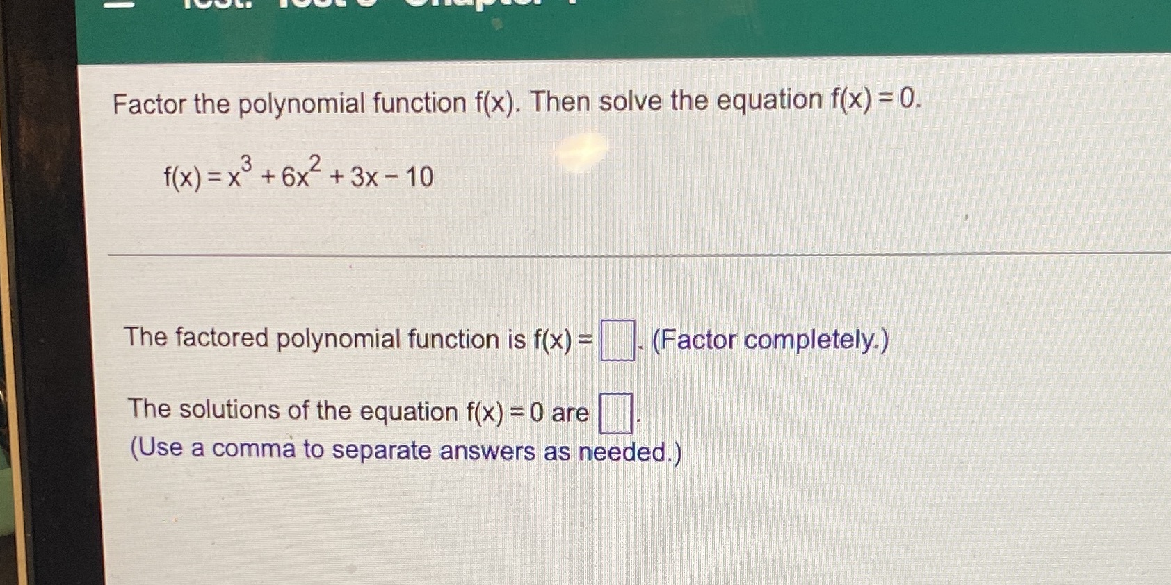  Factor the polynomial function f(x). Then solve the equation f(x) =